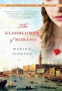 The Glassblower Of Murano by Marina Fiorato