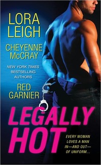 Legally Hot by Lora Leigh