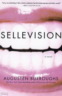 Sellevision by Augusten Burroughs