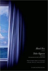 Hotel Iris by Yoko Ogawa