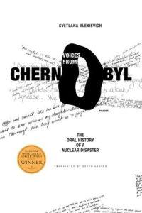 Voices from Chernobyl by Svetlana Alexievich