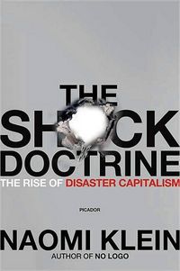 The Shock Doctrine by Naomi Klein