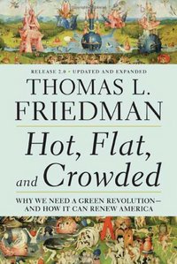 Hot, Flat, And Crowded 2.0 by Thomas L. Friedman