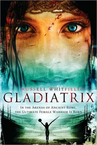 Gladiatrix by Russell Whitfield
