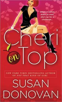 Cheri On Top by Susan Donovan