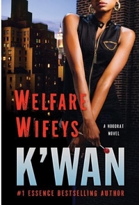 Welfare Wifeys by K'wan 