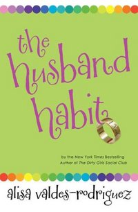 The Husband Habit by Alisa Valdes-Rodriguez