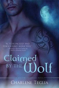 Claimed by the Wolf by Charlene Teglia