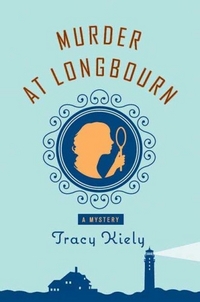 Murder At Longbourn by Tracy Kiely