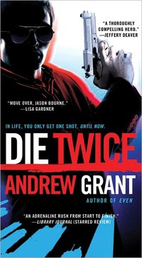 Die Twice by Andrew Grant