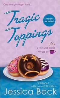 Tragic Toppings by Jessica Beck