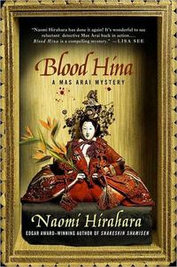 Blood Hina: A Mas Arai Mystery by Naomi Hirahara
