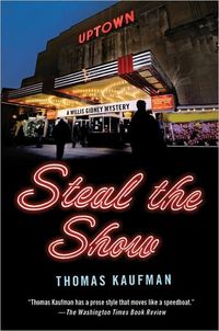 Steal The Show by Thomas Kaufman