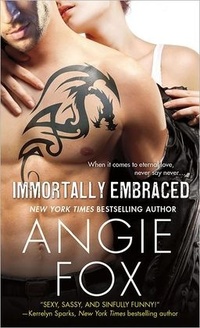 Immortally Embraced by Angie Fox