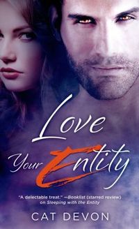 Love Your Entity by Cat Devon