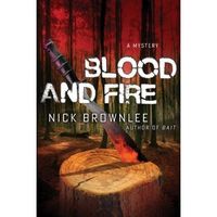 Blood andFire by Nick Brownlee