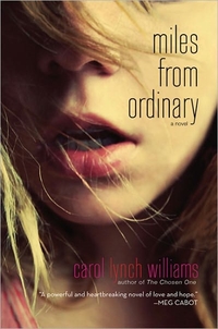 Excerpt of Miles From Ordinary by Carol Lynch Williams