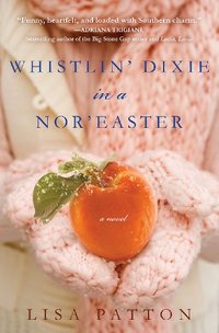 Whistlin' Dixie in a Nor'easter by Lisa Patton