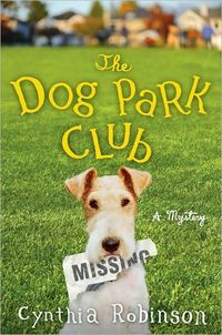Excerpt of The Dog Park Club by Cynthia Robinson