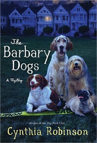 The Barbary Dogs by Cynthia Robinson