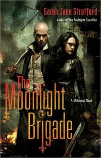 The Moonlight Brigade by Sarah Jane Stratford