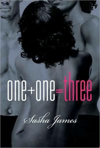 One + One = Three by Sasha James
