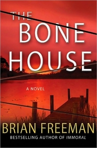 The Bone House by Brian Freeman