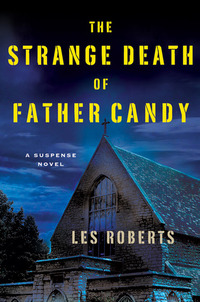 The Strange Death Of Father Candy by Les Roberts