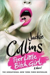 Poor Little Bitch Girl by Jackie Collins