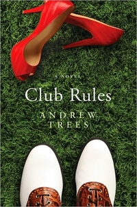 Club Rules by Andrew Trees