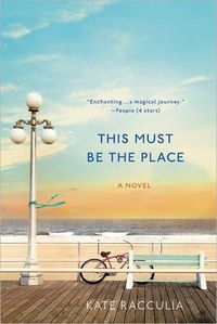 This Must Be The Place by Kate Racculia