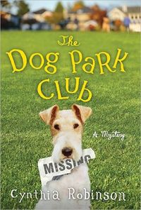 The Dog Park Club by Cynthia Robinson