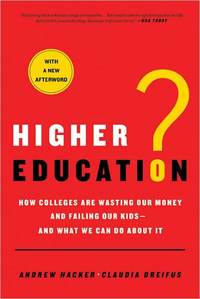 Higher Education? by Claudia Dreifus