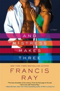 And Mistress Makes Three by Francis Ray