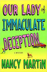 Our Lady of Immaculate Deception by Nancy Martin
