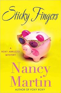 Sticky Fingers by Nancy Martin