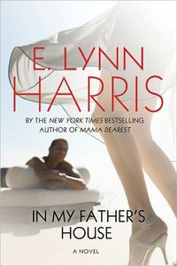 In My Father's House by E. Lynn Harris