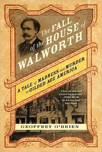 The Fall Of The House Of Walworth