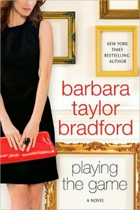 Playing the Game by Barbara Taylor Bradford