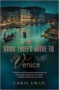 The Good Thief's Guide To Venice by Chris Ewan