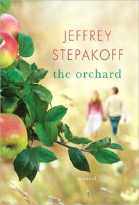 The Orchard by Jeffrey Stepakoff