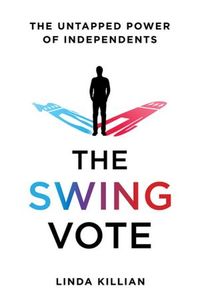 The Swing Vote by Linda Killian