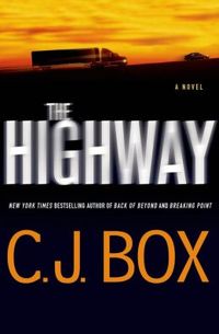 The Highway by C.J. Box