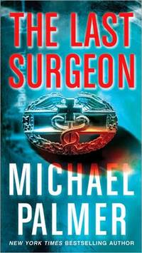 The Last Surgeon by Michael Palmer