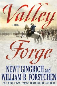 Valley Forge by Newt Gingrich