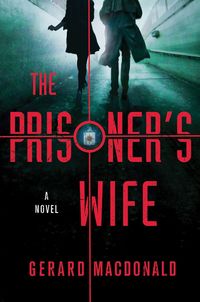 The Prisoner's Wife by Augusten Burroughs