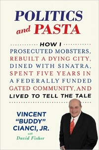 Politics And Pasta by Vincent Cianci