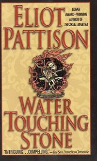 Water Touching Stone by Eliot Pattison