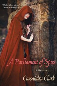 A Parliament Of Spies by Cassandra Clark