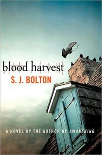 Blood Harvest by S. J. Bolton